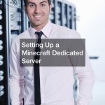 Setting Up a Minecraft Dedicated Server