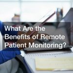 What Are the Benefits of Remote Patient Monitoring?