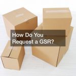 How Do You Request a GSR?