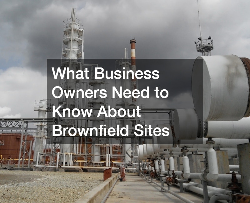 What Business Owners Need to Know About Brownfield Sites